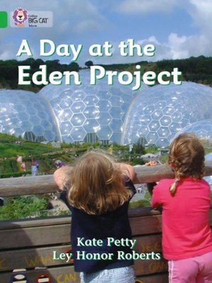 cover image of Collins Big Cat – a Day at the Eden Project